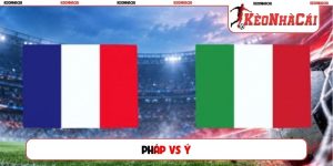 Soi Kèo Pháp Vs Ý, 01h45 03/10, UEFA Nations League